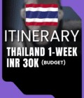 Thailand 1 week (INR 30K) Itinerary